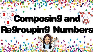 Composing and Regrouping Numbers  Composing and Decomposing Numbers  Math  Teacher Beth Class TV [upl. by Bronez]