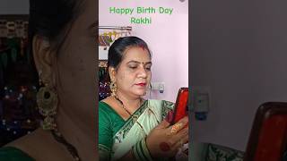 Happy Birth Day To You Rakhi shorts shorts birthday [upl. by Brion]