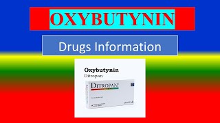 OXYBUTYNIN   Generic Name  Brand Names How to use Precautions Side Effects [upl. by Munn]