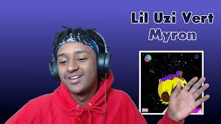 Lil Uzi Vert  Myron  FIRST TIME REACTION [upl. by Villiers]