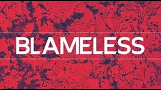 Blameless  September 28 2019 [upl. by Dnalyag]