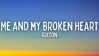 Rixton  Me And My Broken Heart Lyrics [upl. by Onimod]