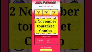 tomarket daily combo 2 November  tomarket today combo 2 November  2 November Tomarket airdrop [upl. by Ardnoel819]