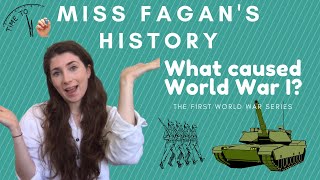 The Causes of World War I Explained [upl. by Aubreir457]