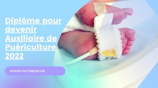 Quel diplôme pour devenir Auxiliaire de Puériculture [upl. by Frum653]