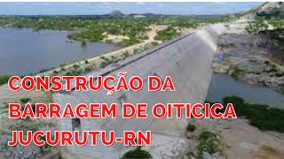 CONSTRUÇÃO DA BARRAGEM DE OITICICA [upl. by Wehner]