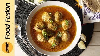 Chicken Kofta Curry Recipe By Food Fusion [upl. by Stent]