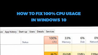 How to Fix 100 CPU Usage Windows 10 SOLVED [upl. by Einra]