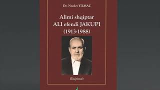 Libri quotAlimi shqiptar ALI efendi JAKUPI  Kujtimequot [upl. by Tressa39]