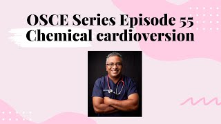 OSCE Series Episode 55  Chemical Cardioversion [upl. by Yellat503]