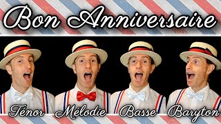 Bon Anniversaire French Birthday song  Barbershop quartet [upl. by Depoliti]