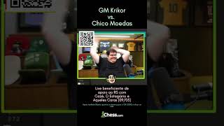 GM Krikor vs Chico Moedas na live do CASIMITO [upl. by Pigeon96]