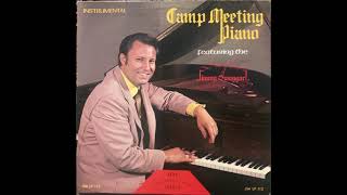 Jimmy Swaggart  Camp Meeting Piano Full LP [upl. by Elvina]