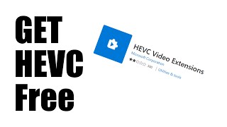 Get HEVC Extension Codec for Free Quickly [upl. by Nicholle249]