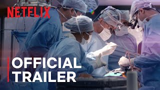 The Surgeons Cut  Official Trailer  Netflix [upl. by Libenson]