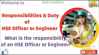 05 Important Responsibility amp Duties of HSE Officer Safety Manager Responsibilities [upl. by Ailimaj]