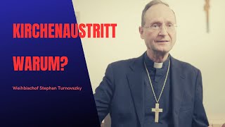 Weihbischof Stephan Turnovszky Kirchenaustritt  warum [upl. by Skelton]