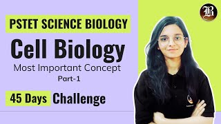 Cell Biology Part1  PSTET Science Preparation  Paper2 Biology  PSTET Science Biology Coaching [upl. by Ettegdirb]