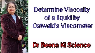 Determination of viscosity of liquidby Ostwalds Viscometer [upl. by Ycnaffit]