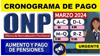 NUEVO CRONOGRAMA DE PAGO Y PENSIONES MARZO 2024 JUBILADO5 ONP [upl. by Yzzik]