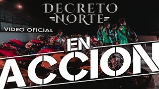 ► Decreto Norte  En Acción La Fiesta En Acción VIDEO OFICIAL [upl. by Vonni]