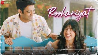 Roohaniyat  Official Music Video  Anish Chhabra amp Riva Arora  Saurabh Prajapati [upl. by Meeks]