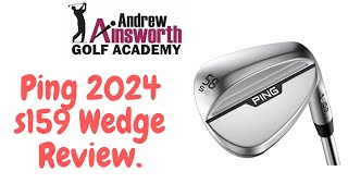 Ping S159 Wedge review with Andrew Ainsworth [upl. by Maltzman]