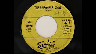 Hylo Brown  The Prisoners Song Starday 613 [upl. by Ewart]