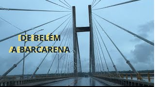 De Belém a Barcarena em uma viagem de 2 horas passando pela Alça Viária [upl. by Lewls615]