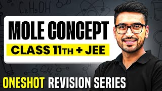 MOLE CONCEPT Complete Chapter in 1 Video  ConceptsPYQs  Class 11 JEE [upl. by Milan]