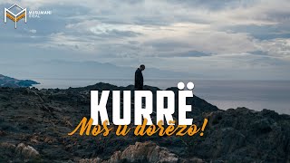 VIDEO MOTIVUESE  KURRË MOS U DORËZO [upl. by Nodnek]