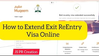 How to extend Exit ReEntry Visa Online  Extend Reentry visa in Muqeem online ksa muqeem [upl. by Kondon]