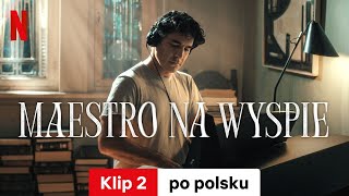 Maestro na wyspie Sezon 2 Klip 2  Zwiastun po polsku  Netflix [upl. by Omolhs491]