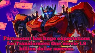 Paramount has huge expectations for Transformers One movie 19 billion dollar success [upl. by Ahsikram]