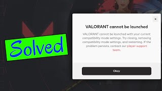 Valorant Cant Launch The Game With Your Current Compatibility Mode Settings Heres The Fix [upl. by Piero]