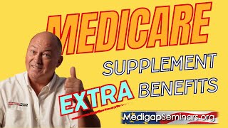 Medicare Supplement Plans With Extra Benefits [upl. by Ecnarretal]