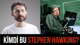 Kimdi bu Stephen Hawking [upl. by Eleynad617]