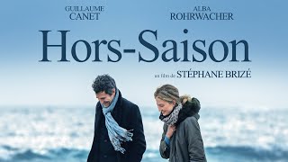 HORS SAISON – Stéphane Brizé – Bandeannonce officielle [upl. by Llevart]