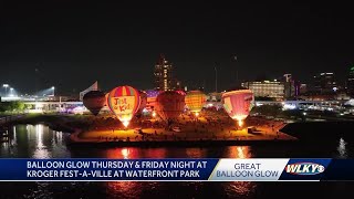 Great Balloon Glow Thursday and Friday at Kroger FestAVille at Waterfront Park [upl. by Aknaib648]