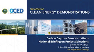 Carbon Capture Demonstration Projects Program Selections National Briefing [upl. by Nivej333]