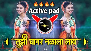 Tuzhi Ghagar Nalala Lav Dj Song  Active pad dj song  Marathi dj song  Dj Shivam Kaij new song [upl. by Polak]