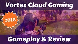 Vortex Cloud Gaming PC amp Android Review 2018 [upl. by Tice]