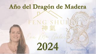 ✨Feng Shui Bazi y Energías 2024 del Dragón de Madera Yang [upl. by Eliason587]