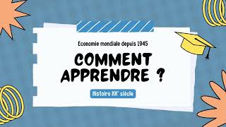 Comment apprendre économie mondiale depuis 1945 [upl. by Eissahc155]