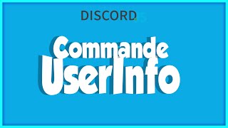 COMMENT DĆ‰VELOPPER un USERINFO  Discordjs V12 [upl. by Aduh]