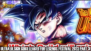 ULTRA UI SIGN GOKU HAS BEEN LEAKED FOR DRAGON BALL LEGENDS LEGENDS FESTIVAL 2023 PART 3 [upl. by Kurr]