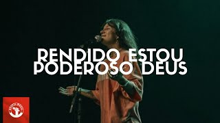 Rendido Estou  Poderoso Deus feat Priscilla Alcantara Camila Barbachan Ao Vivo Na IIR [upl. by Nielsen94]