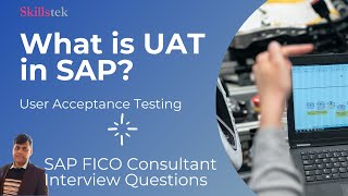 What is SAP UAT Process User Acceptance Testing  Unit Testing  SAP FICO Interview Questions [upl. by Savick88]