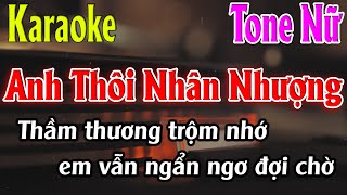 Anh Thôi Nhân Nhượng Karaoke Tone Nữ  Em  Karaoke Lâm Organ  Beat Mới [upl. by Joy637]