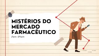 Mistérios do Mercado Farmacêutico Fen Phen [upl. by Anazus]